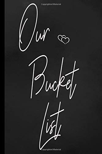 Our Bucket List: Turn Dreams Into Adventures With This Journal For Couples