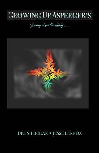 Growing Up Asperger's: Living it on the daily . . .