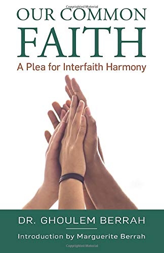 Our Common Faith: A Plea for Interfaith Harmony