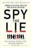 Spy the Lie: Former CIA Officers Teach You How to Detect Deception