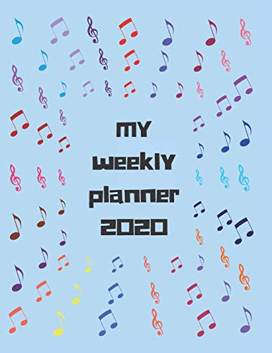 2020 WEEKLY MONTHLY PANNER  FOR MUSIC LOVERS: Beautiful planner calendar organizer for 2020 with cover themed for music lovers. Great gift idea also