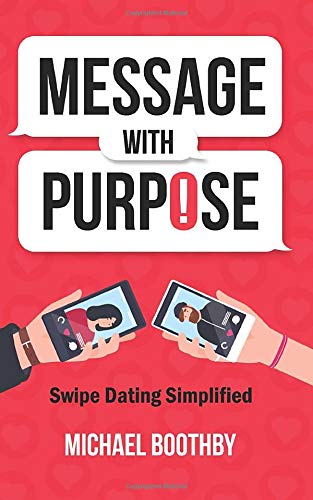 Message with Purpose: Swipe Dating Simplified