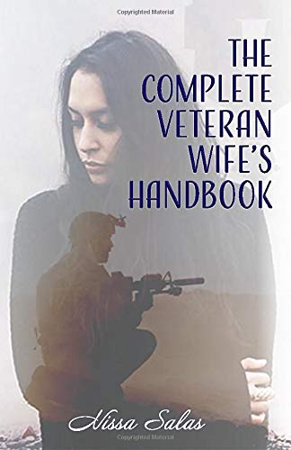 The Complete Veteran Wife's Handbook