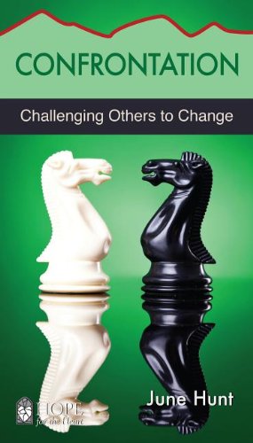 Confrontation: Challenging Others to Change (Hope for the Heart)