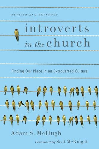 Introverts in the Church: Finding Our Place in an Extroverted Culture