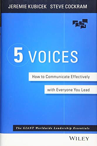 5 Voices: How to Communicate Effectively with Everyone You Lead