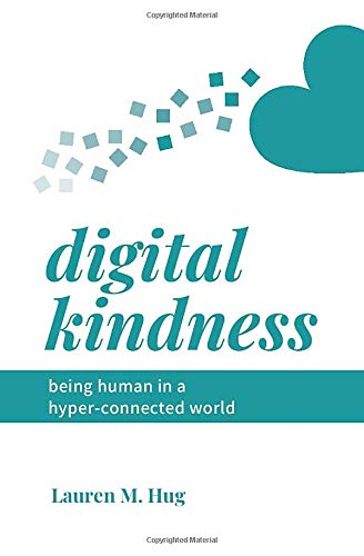 Digital Kindness: Being Human in a Hyper-Connected World