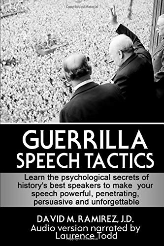 Guerrilla Speech Tactics: A crash course in making a persuasive speech