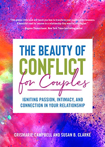 The Beauty of Conflict for Couples