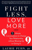 Fight Less. Love More: 5-Minute Conversations to Change Your Relationship without Blowing Up or Giving In