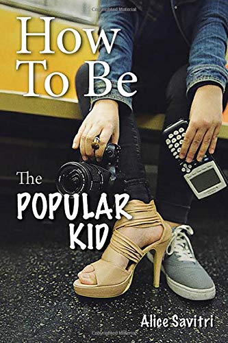 How To Be The Popular Kid