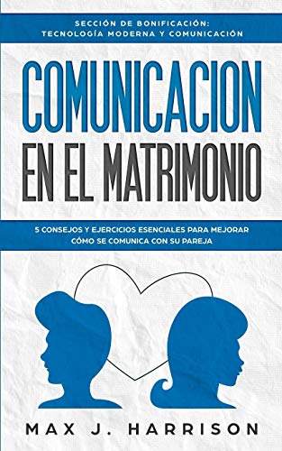 Comunicaci&oacute;n en el Matrimonio (Spanish Edition)