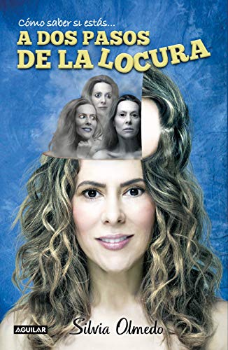 A dos pasos de la locura / Two steps from madness (Como Saber Si Estas) (Spanish Edition)