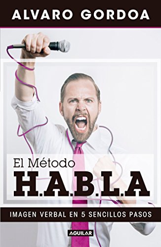El m&eacute;todo H.A.B.L.A / The S.P.E.A.K. Method (Spanish Edition)