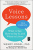 Voice Lessons for Parents: What to Say. How to Say it. and When to Listen
