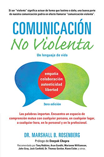 Comunicaci&oacute;n no Violenta: Un Lenguaje de vida (Nonviolent Communication Guides) (Spanish Edition)