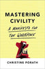 Mastering Civility: A Manifesto for the Workplace