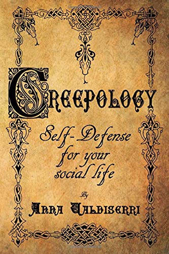 Creepology: Self-defense for your social life.