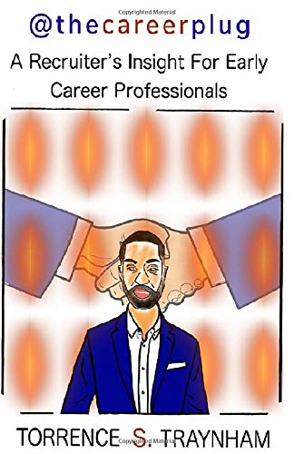 @thecareerplug: A Recruiter's Insight For Early Career Professionals
